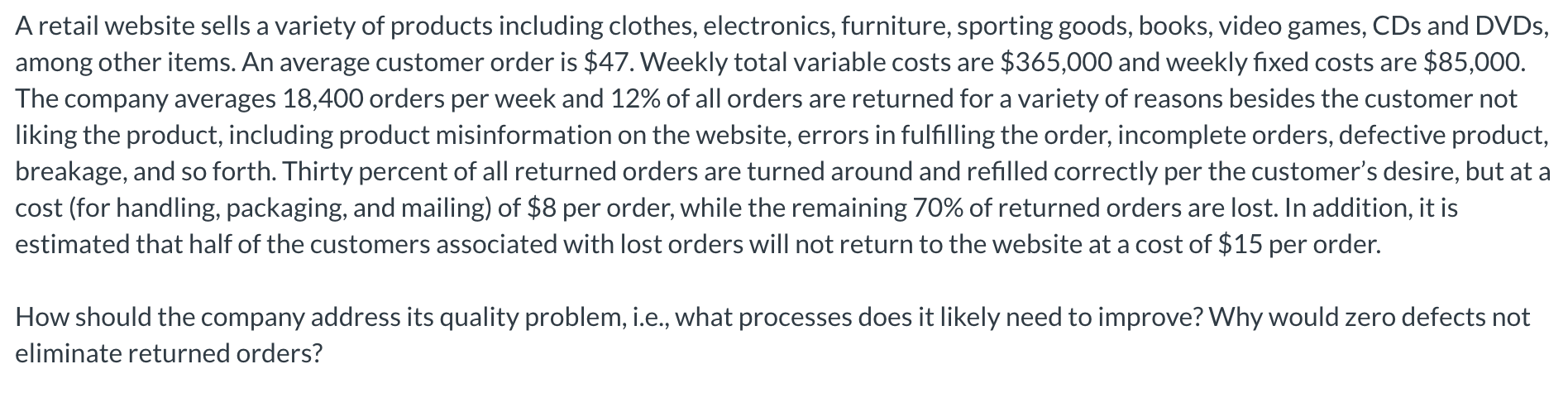Case Study Question for Operations Management A retail website sells a variety