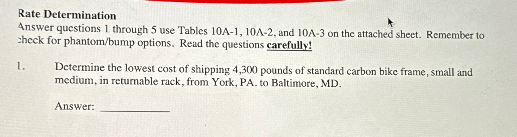  Rate Determination Answer questions 1 through 5 use Tables 10A-1,10A-2, and