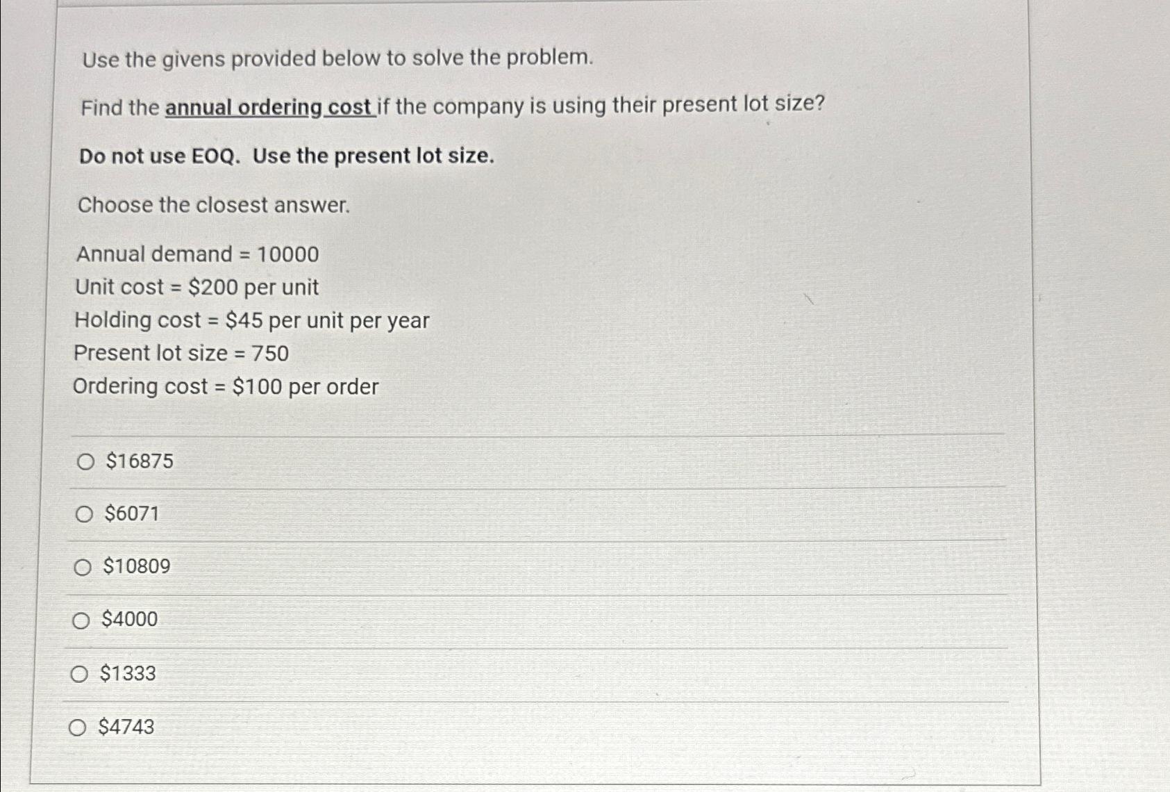  Use the givens provided below to solve the problem. Find the