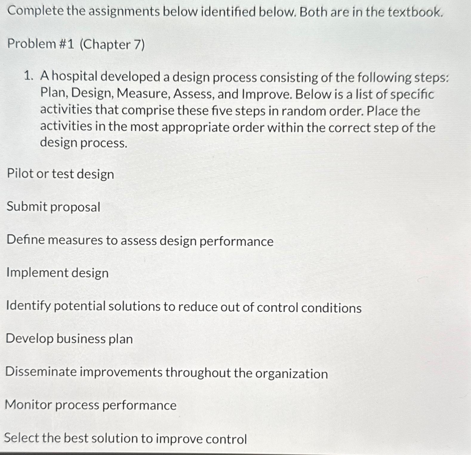  Complete the assignments below identified below. Both are in the textbook.