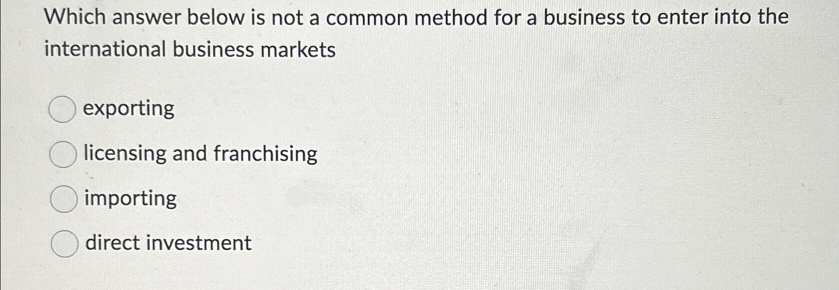  Which answer below is not a common method for a business