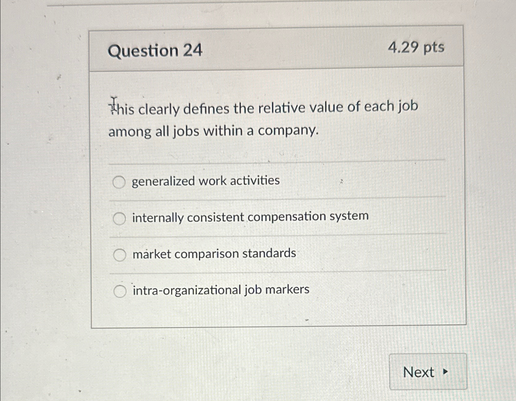  Question 24 4.29pts This clearly defines the relative value of each