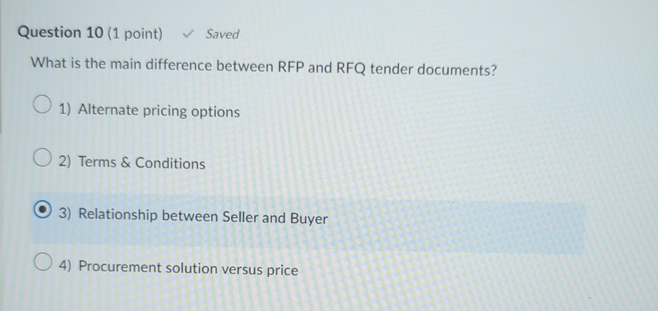  Question 10(1 point) Saved What is the main difference between RFP