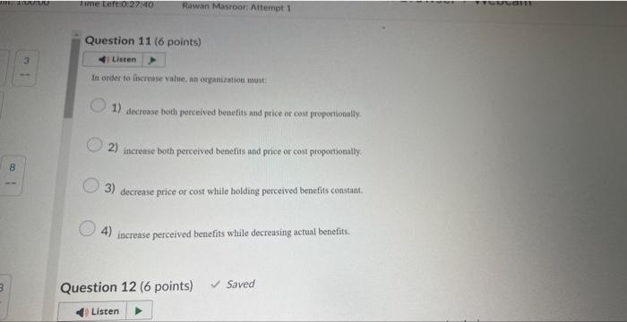  In order to isctease value, an omganization ment: 1) decrease both