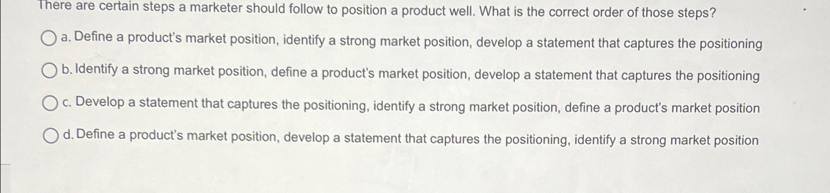  There are certain steps a marketer should follow to position a