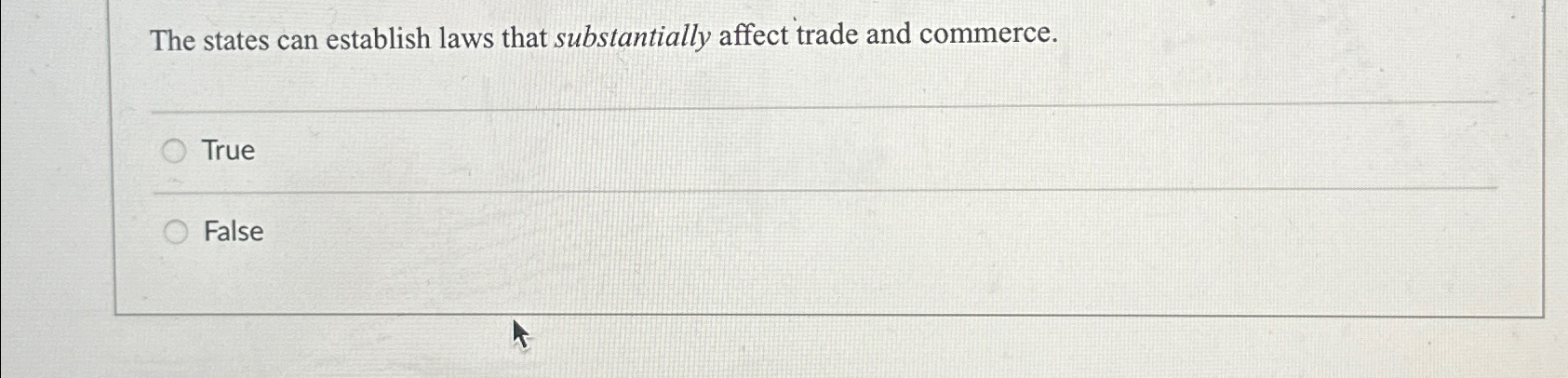  The states can establish laws that substantially affect trade and commerce.