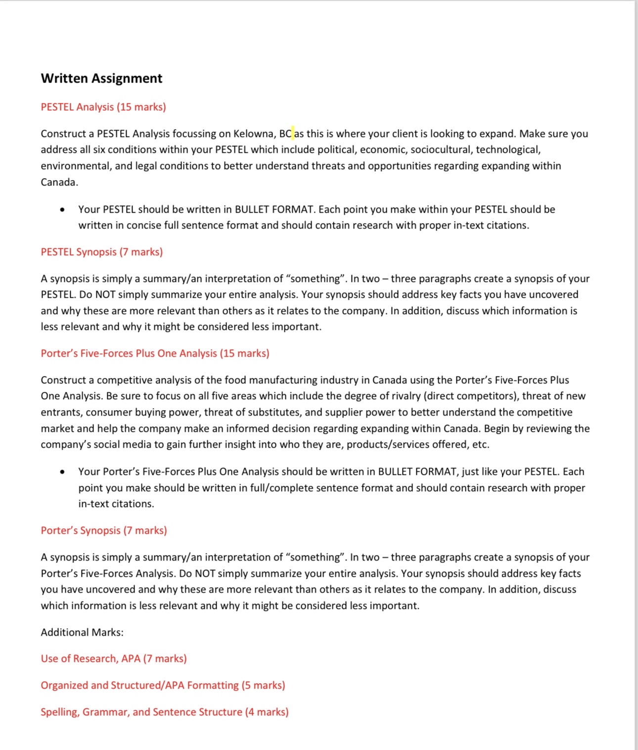  Written Assignment PESTEL Analysis (15 marks) Construct a PESTEL Analysis focussing