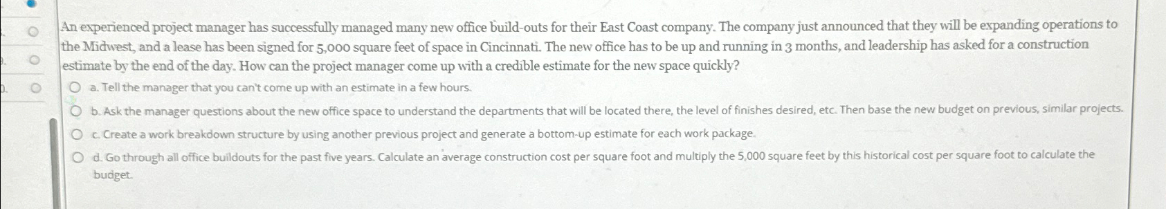  An experienced project manager has successfully managed many new office build-outs