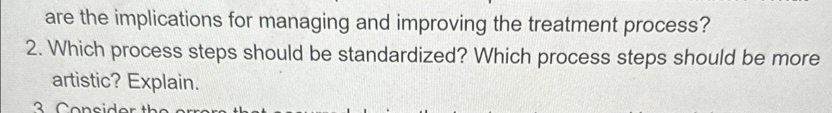  2. Which process steps should be standardized? Which process steps should