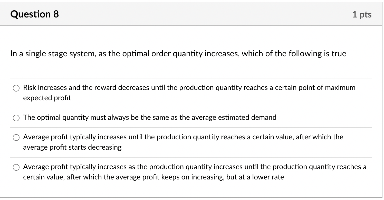 In a single stage system, as the optimal order quantity increases,