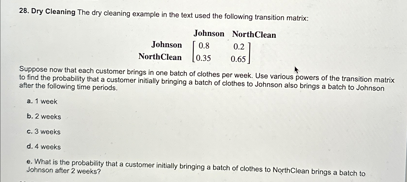  Dry Cleaning The dry cleaning example in the text used the