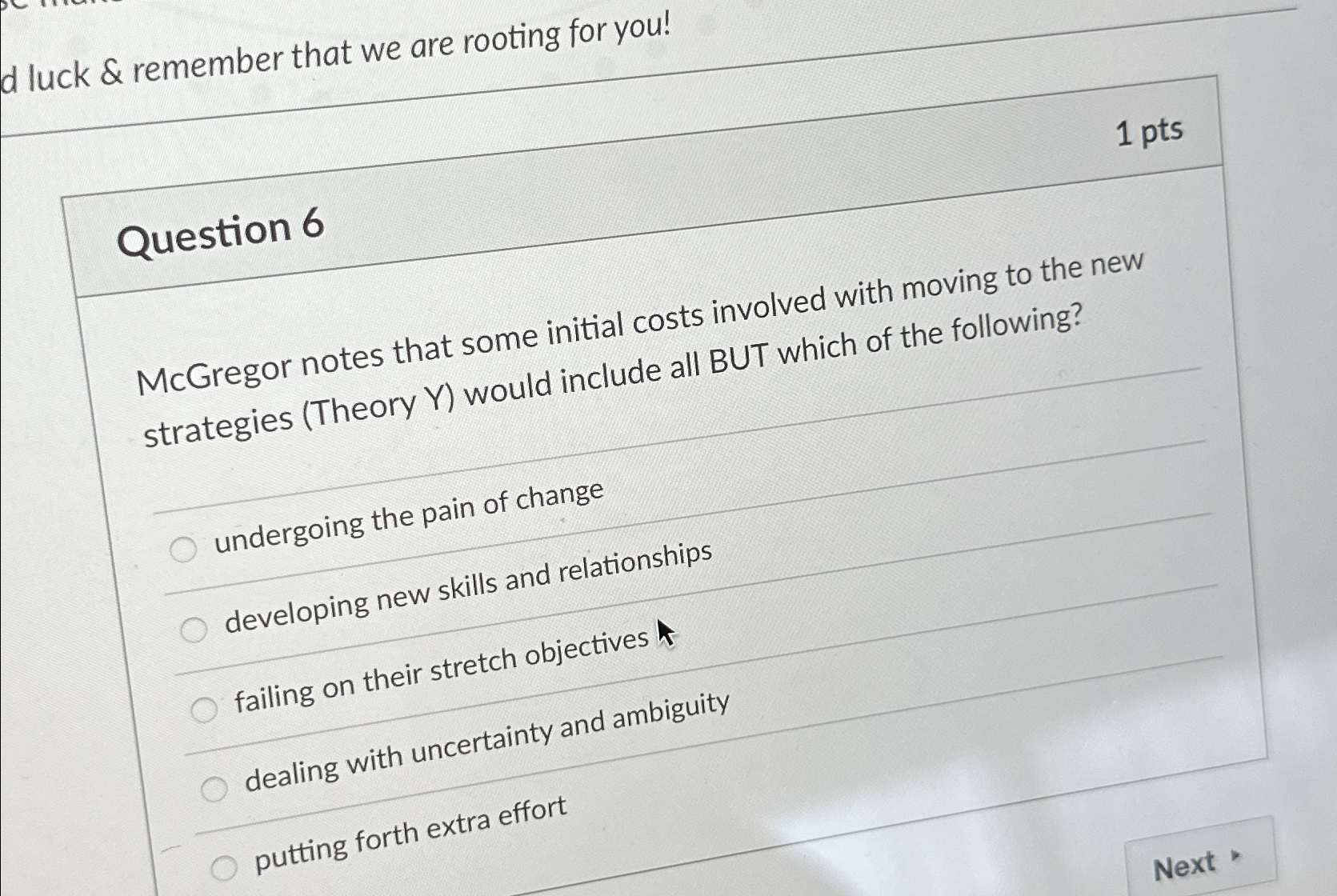  d luck & remember that we are rooting for you! 1