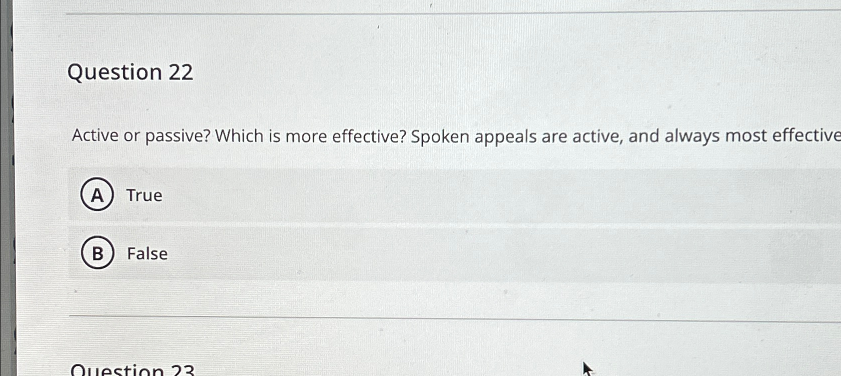 Question 22 Active or passive? Which is more effective? Spoken appeals