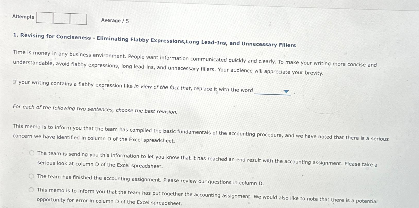  Attempts Average /5 Revising for Conciseness - Eliminating Flabby Expressions, Long