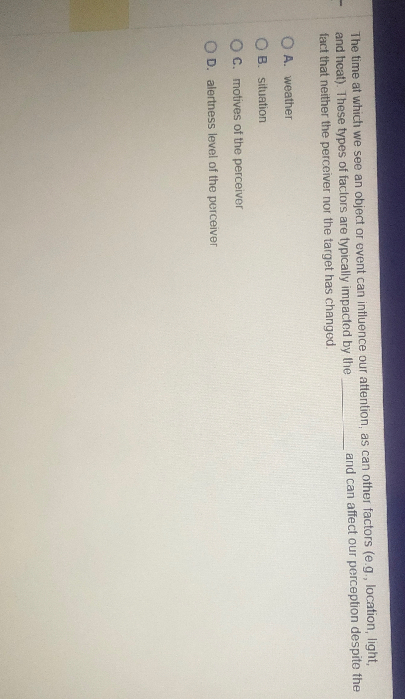  The time at which we see an object or event can