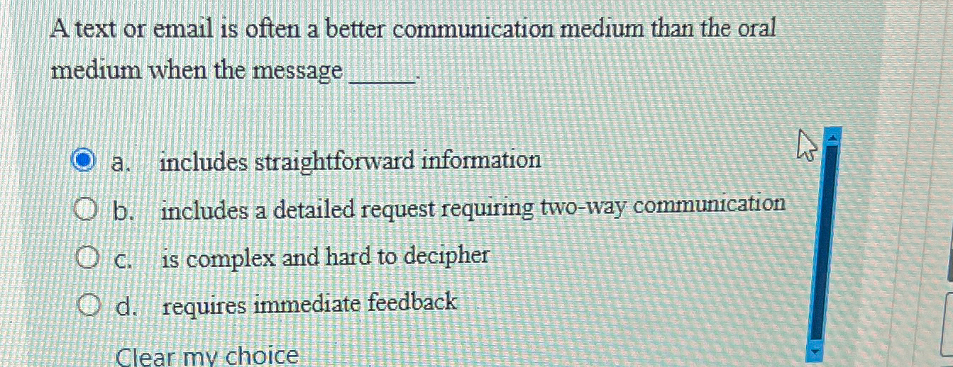  A text or email is often a better communication medium than
