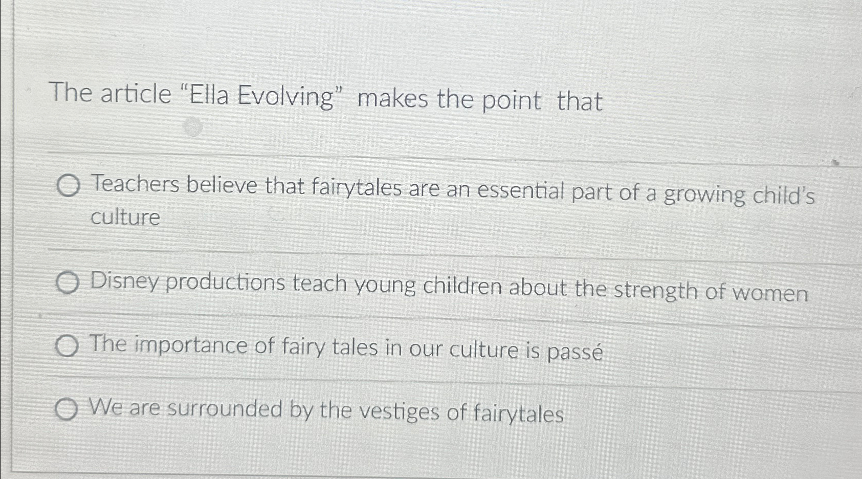  The article "Ella Evolving" makes the point that Teachers believe that