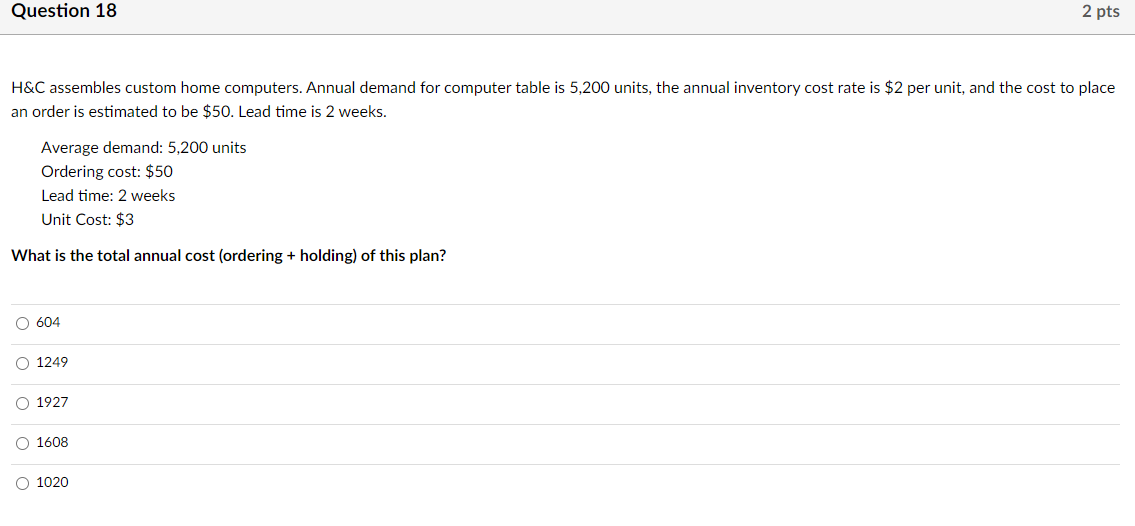  H&C assembles custom home computers. Annual demand for computer table is