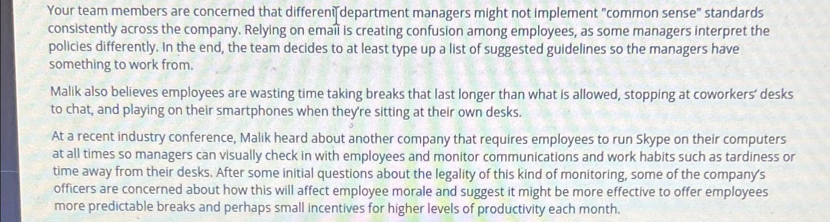  Your team members are concerned that differeni[department managers might not implement
