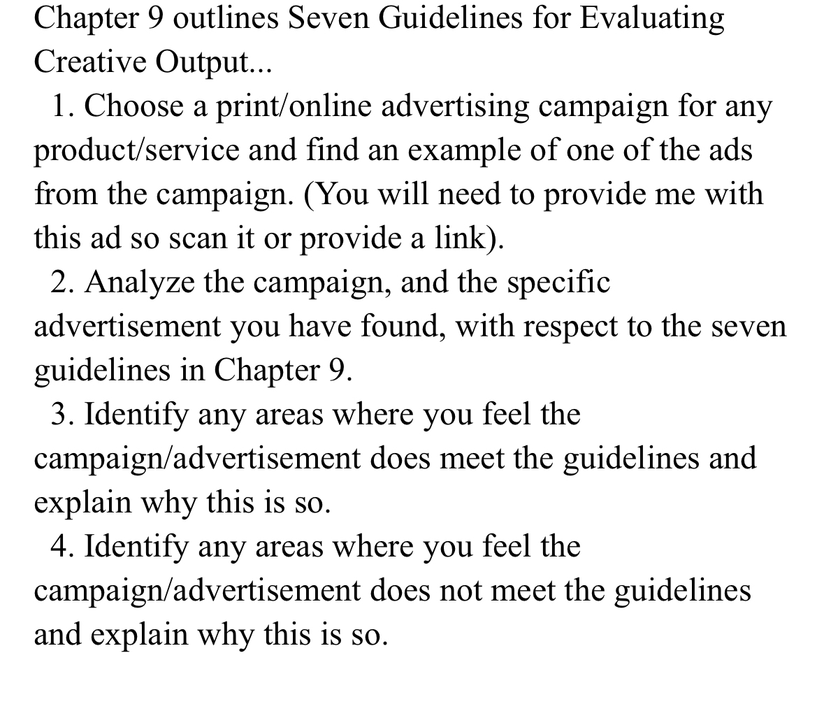  Chapter 9 outlines Seven Guidelines for Evaluating Creative Output... Choose a