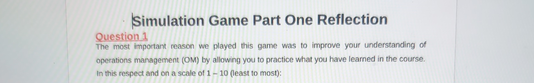  Simulation Game Part One Reflection Question 1 The most important reason