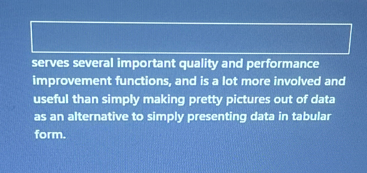  serves several important quality and performance improvement functions, and is a