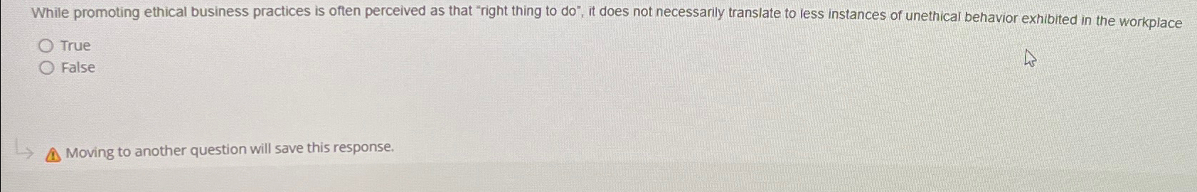  While promoting ethical business practices is often perceived as that "right