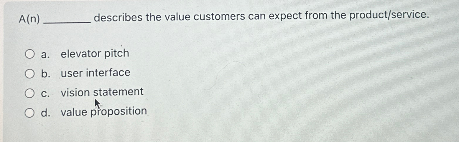  A(n) describes the value customers can expect from the product/service. a.