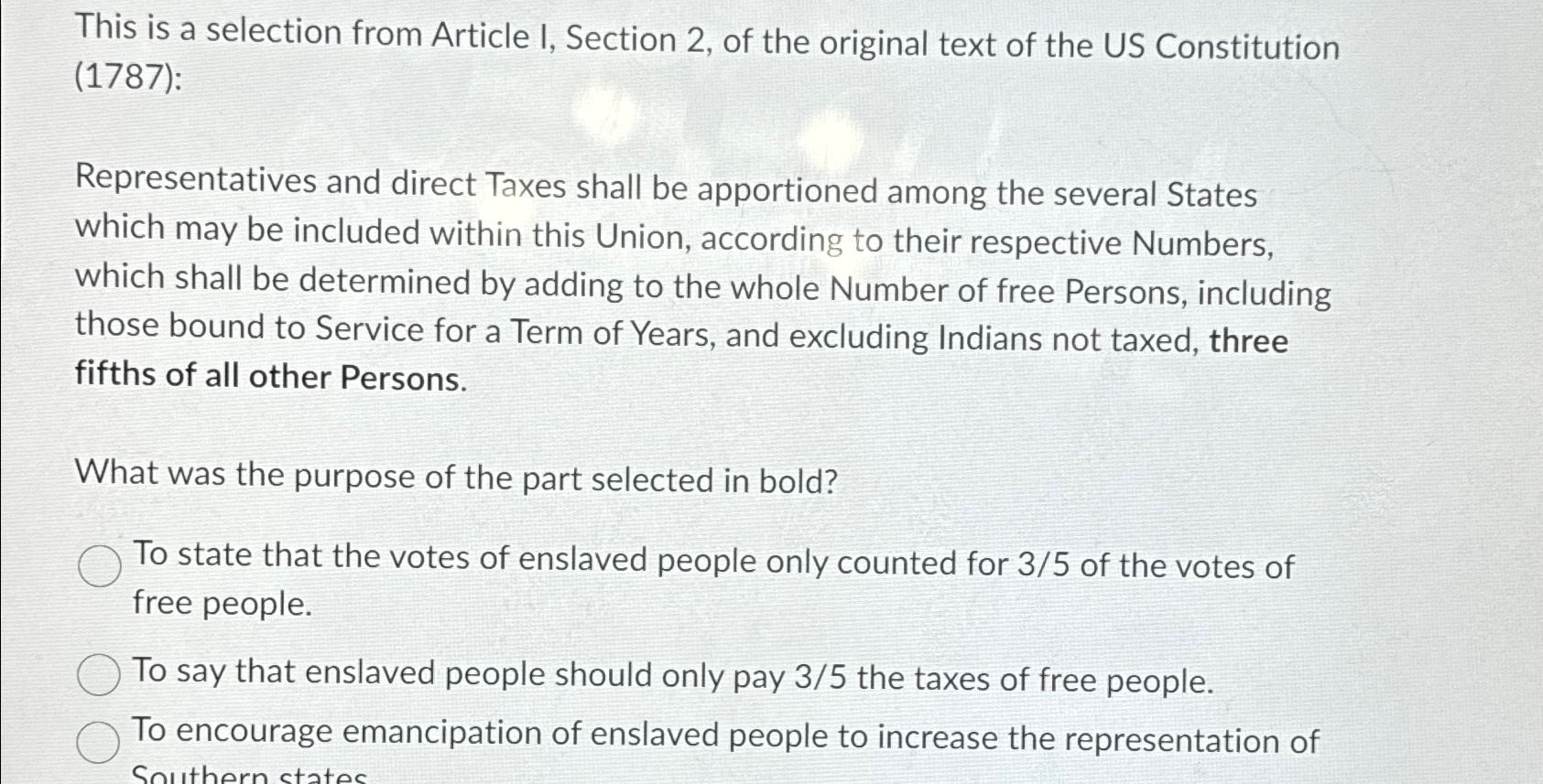  This is a selection from Article I, Section 2, of the