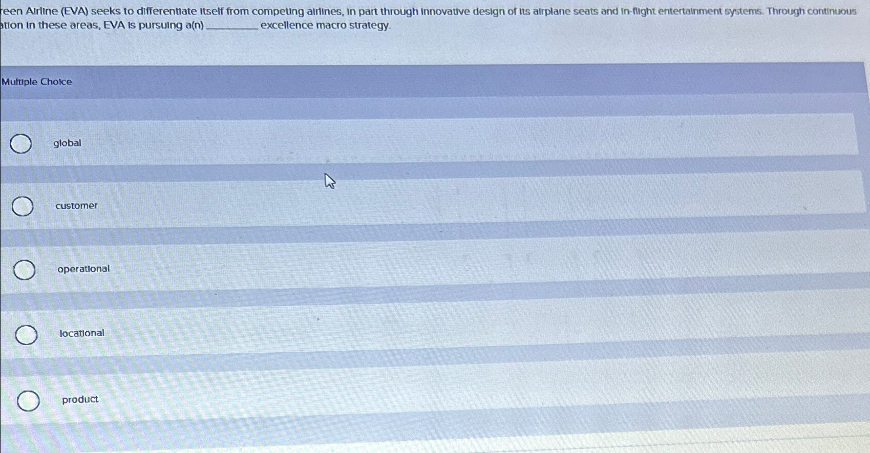  reen Airine (EVA) seeks to differentlate itself from competing airines, in