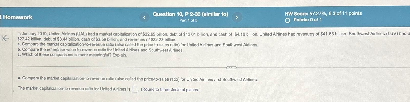  Homework Question 10, P 2-33(similar to) HW Score: 57.27%,6.3 of 11