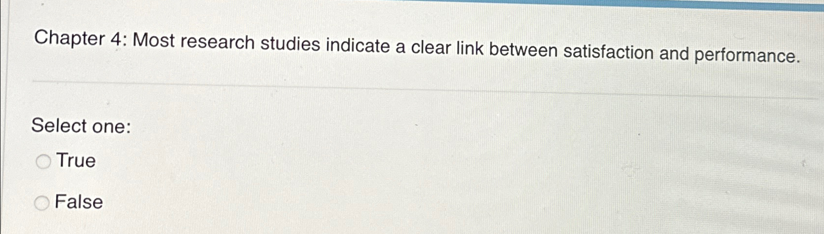  Chapter 4: Most research studies indicate a clear link between satisfaction
