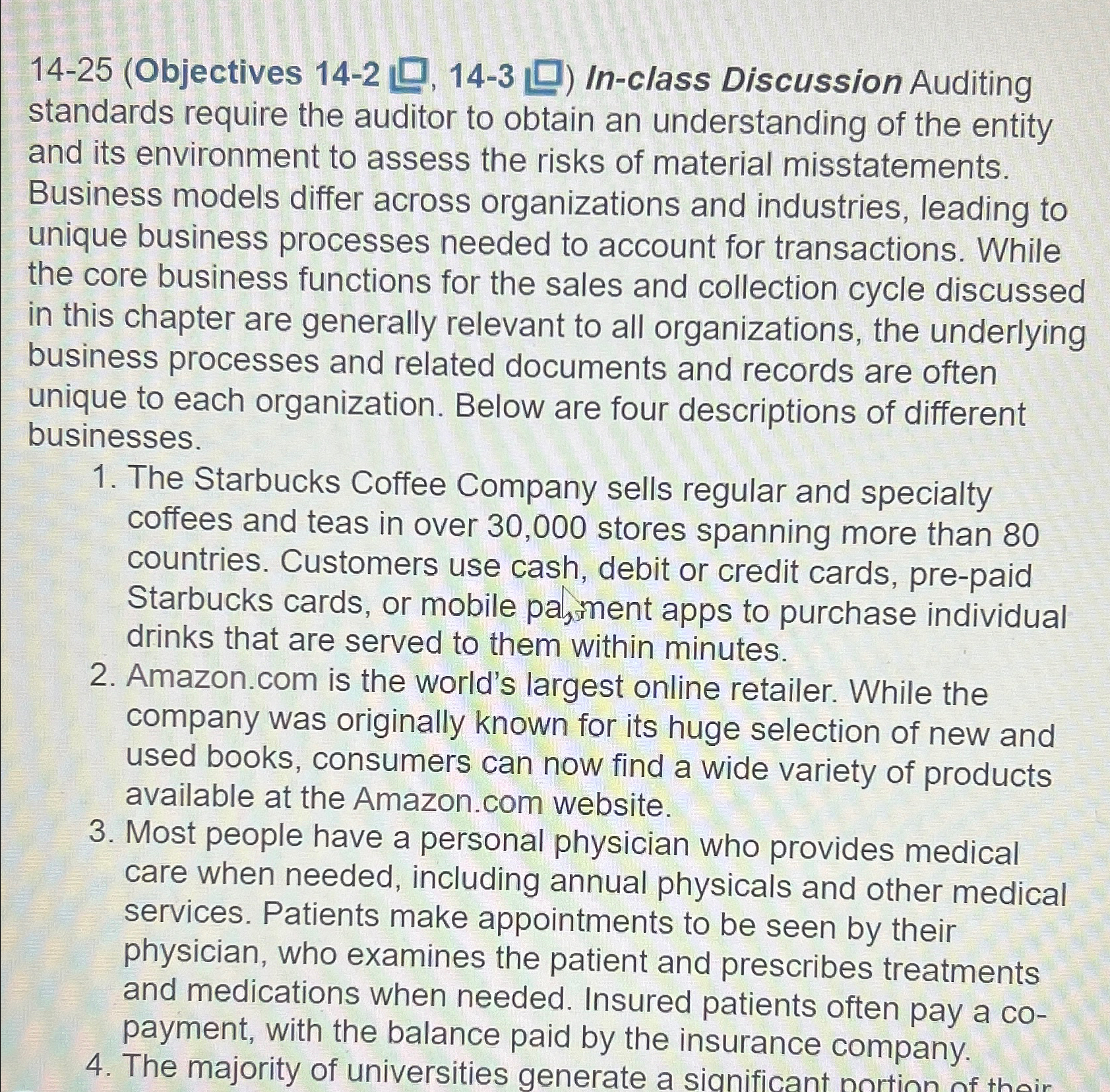  14-25(Objectives 14-2,14-3 In-class Discussion Auditing standards require the auditor to obtain