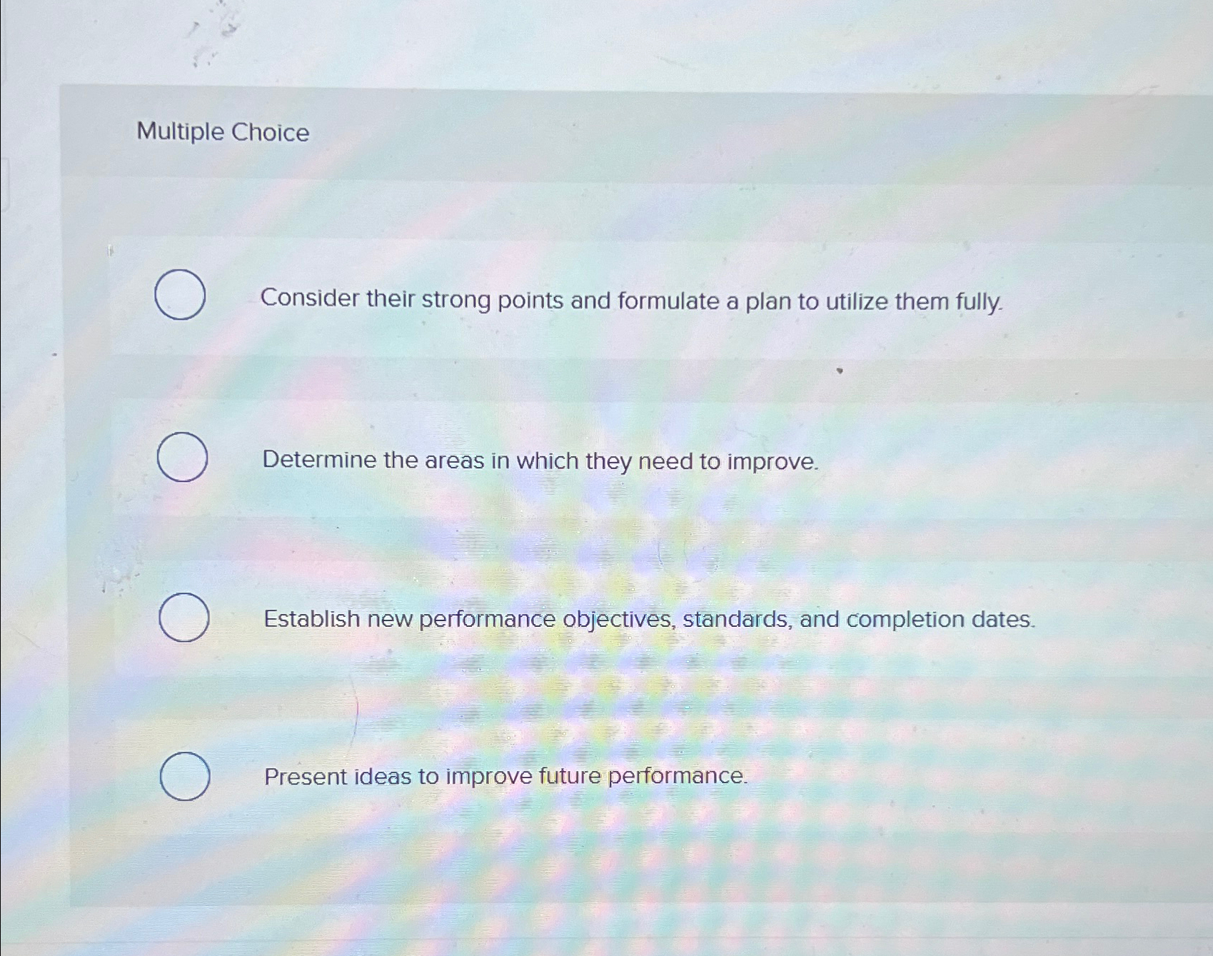  Multiple Choice Consider their strong points and formulate a plan to