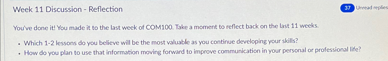  Week 11 Discussion - Reflection 37 Unread replies You've done it!