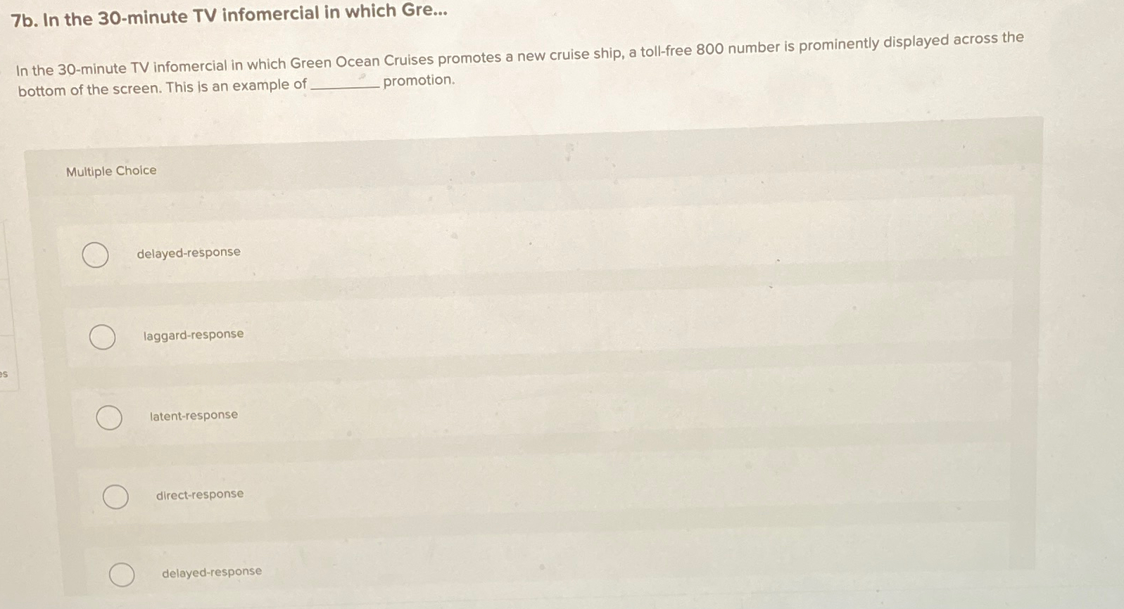  7b. In the 30-minute TV infomercial in which Gre... In the