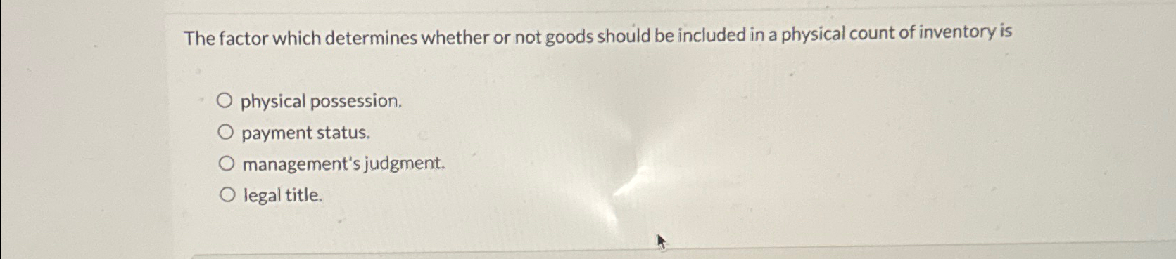  The factor which determines whether or not goods should be included