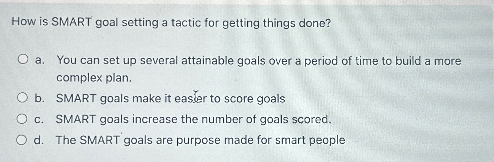  How is SMART goal setting a tactic for getting things done?
