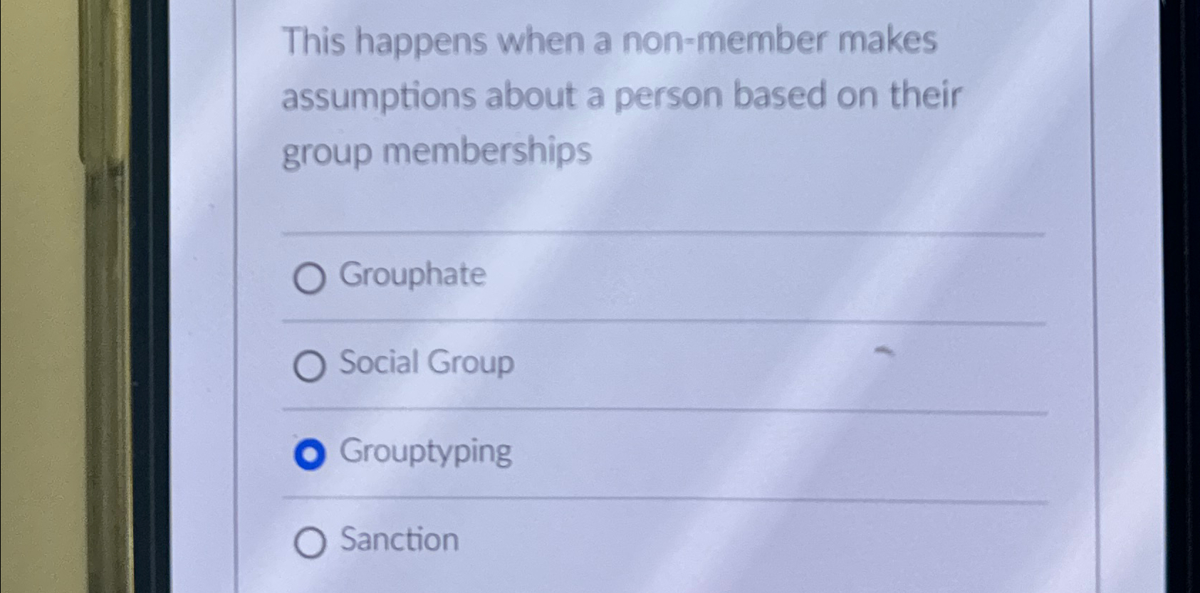  This happens when a non-member makes assumptions about a person based