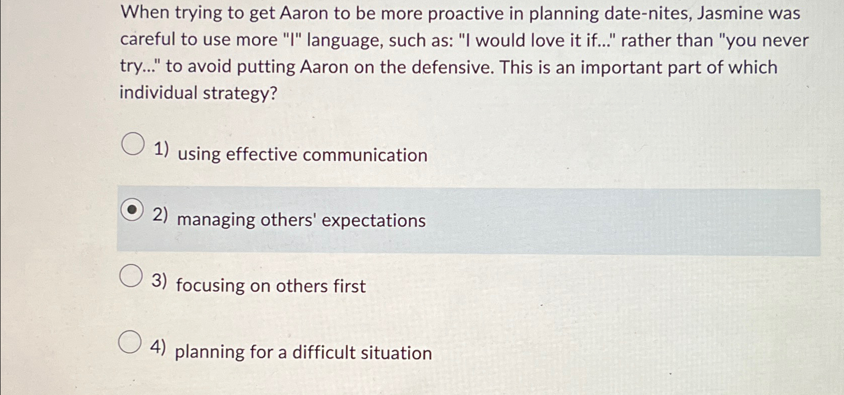  When trying to get Aaron to be more proactive in planning