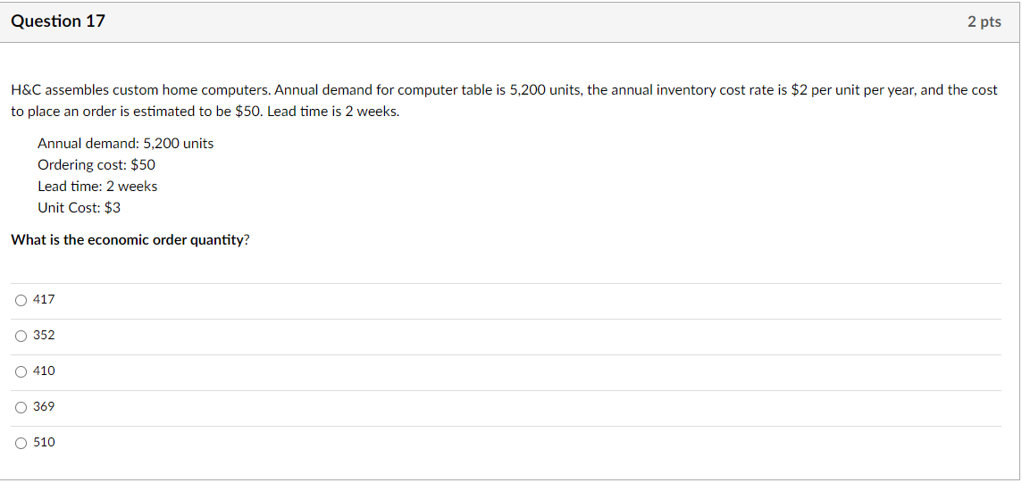  Question 17 H&C assembles custom home computers. Annual demand for computer