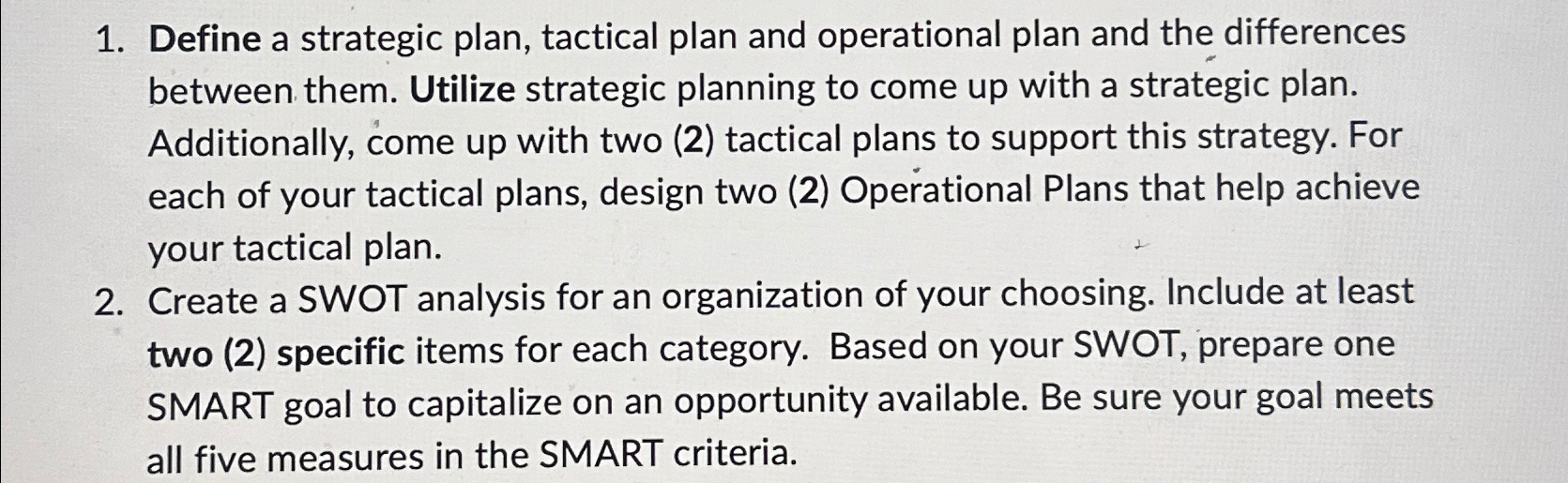  Define a strategic plan, tactical plan and operational plan and the