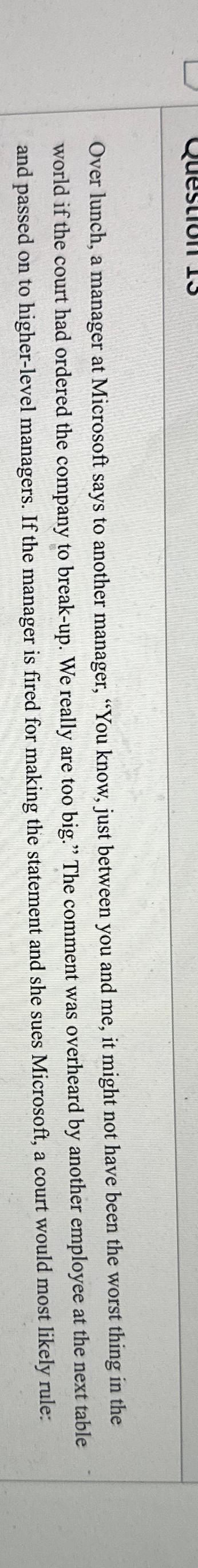  Over lunch, a manager at Microsoft says to another manager, "You