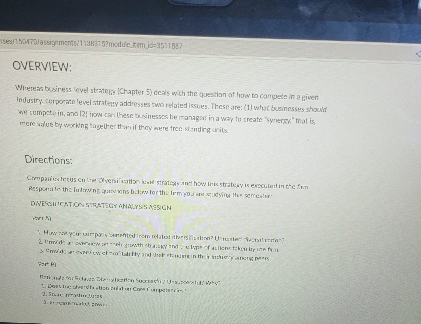  rses/150470/assignments/1138315?module_item_jd=3511887 OVERVIEW: Whereas business-level strategy (Chapter 5) deals with the question