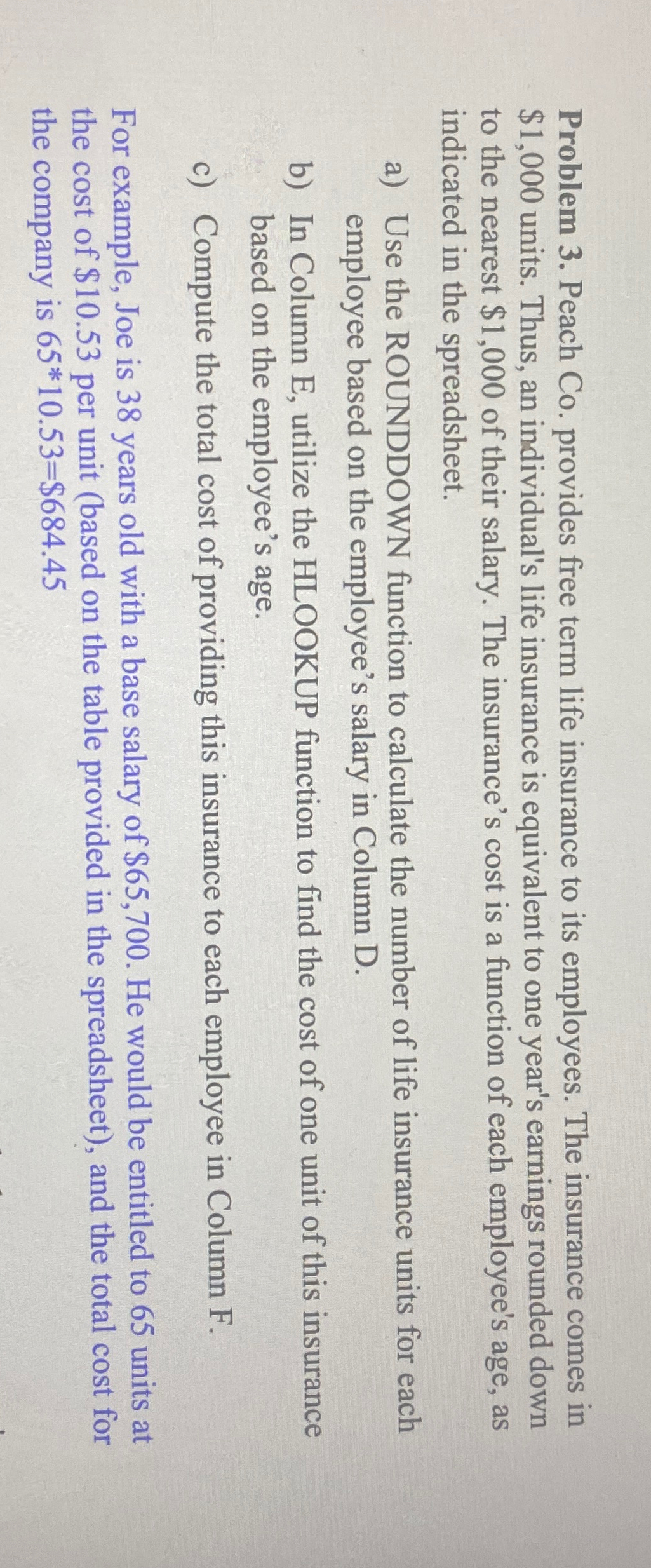  Problem 3. Peach Co. provides free term life insurance to its