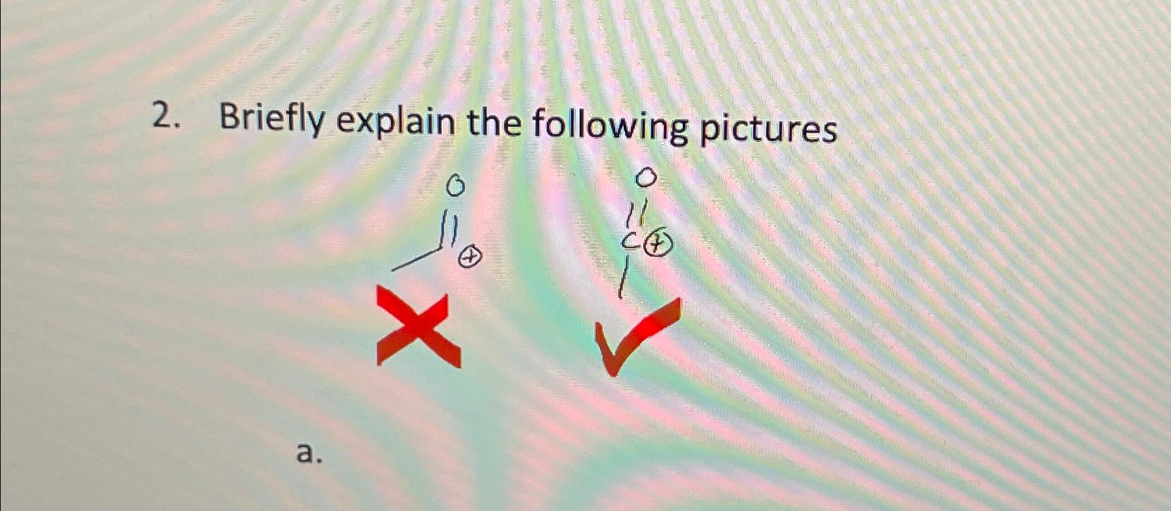  Briefly explain the following pictures a. 