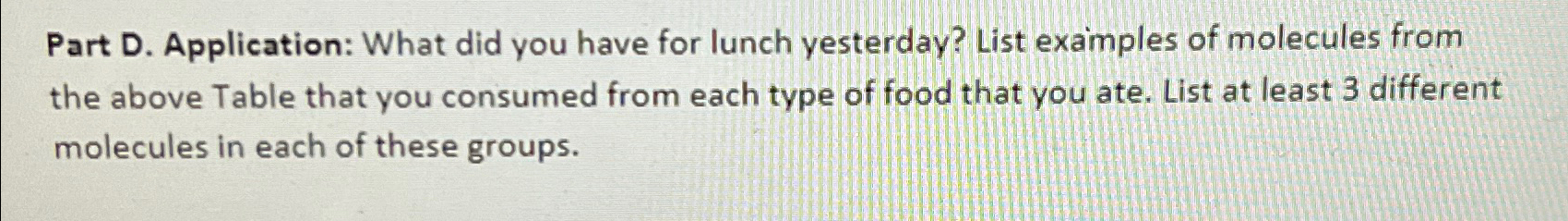  Part D. Application: What did you have for lunch yesterday? List