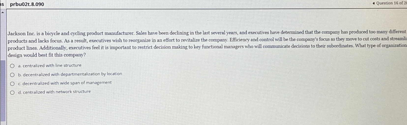  prbu02t.8.090 Question 16 of 2 Jackson Inc. is a bicycle and