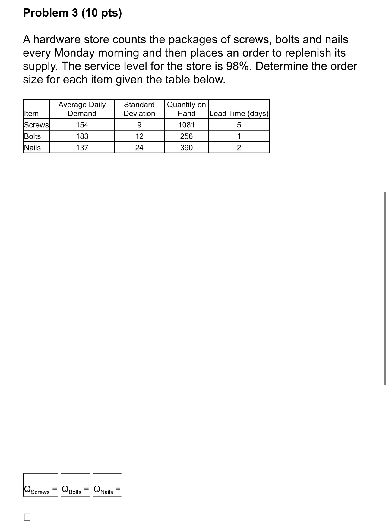  Problem 3(10 pts) A hardware store counts the packages of screws,