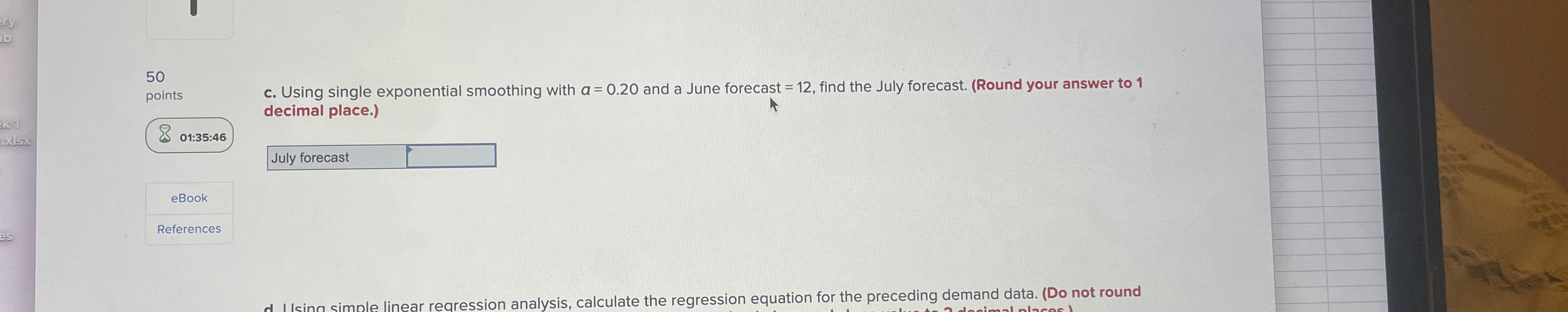  50 points c. Using single exponential smoothing with a=0.20 and a